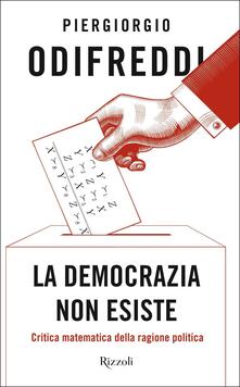 La democrazia non esiste. Critica matematica della ragione politica.pdf