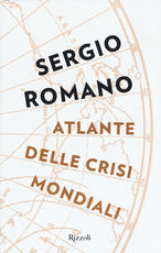 Libro Atlante delle crisi mondiali Sergio Romano