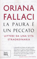 Libro La paura è un peccato. Lettere da una vita straordinaria Oriana Fallaci