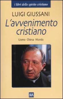 L avvenimento cristiano. Uomo Chiesa Mondo.pdf