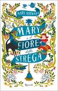 Libro Mary e il fiore della strega Mary Stewart