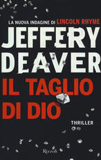 Libro Il taglio di Dio Jeffery Deaver