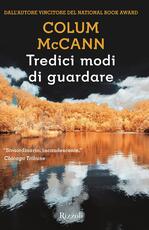 Libro Tredici modi di guardare Colum McCann