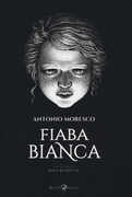 Libro Fiaba bianca Antonio Moresco