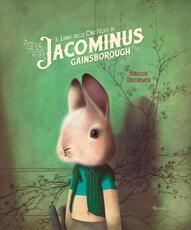 Libro Il libro delle ore felici di Jacominus Gainsborough. Ediz. a colori Rébecca Dautremer