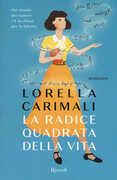 Libro La radice quadrata della vita Lorella Carimali