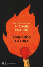 Libro Sognando la luna Michael Chabon