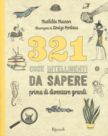 321 cose intelligenti da sapere prima di diventare grandi.pdf