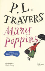 Libro Mary Poppins. Ediz. integrale P. L. Travers