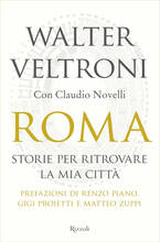Libro Roma. Storie per ritrovare la mia città Walter Veltroni Claudio Novelli