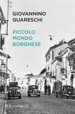 Libro Piccolo mondo borghese Giovannino Guareschi