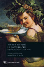 Libro Le dionisiache. Testo greco a fronte. Vol. 2: Canti XIII-XXIV. Nonno di Panopoli