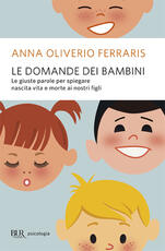 Libro Le domande dei bambini Anna Oliverio Ferraris