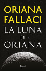 Libro La Luna di Oriana Oriana Fallaci