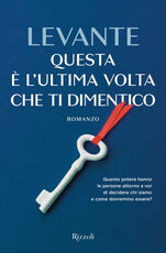 Libro Questa è l'ultima volta che ti dimentico Levante