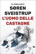 Libro L' uomo delle castagne Soren Sveistrup