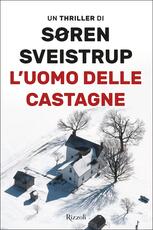 Libro L'uomo delle castagne Soren Sveistrup