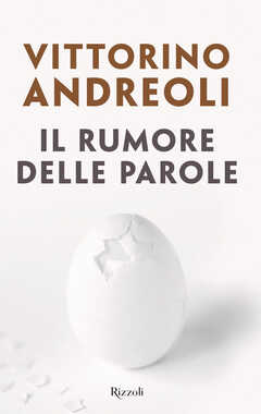 Libro Il rumore delle parole Vittorino Andreoli