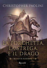 Libro La forchetta, la strega e il drago. Racconti da Alagaësia Christopher Paolini