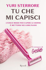 Libro Tu che mi capisci Yuri Sterrore
