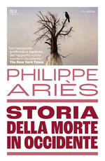 Libro Storia della morte in Occidente Philippe Ariès