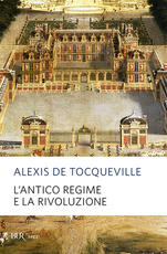 Libro L' antico regime e la Rivoluzione Alexis de Tocqueville