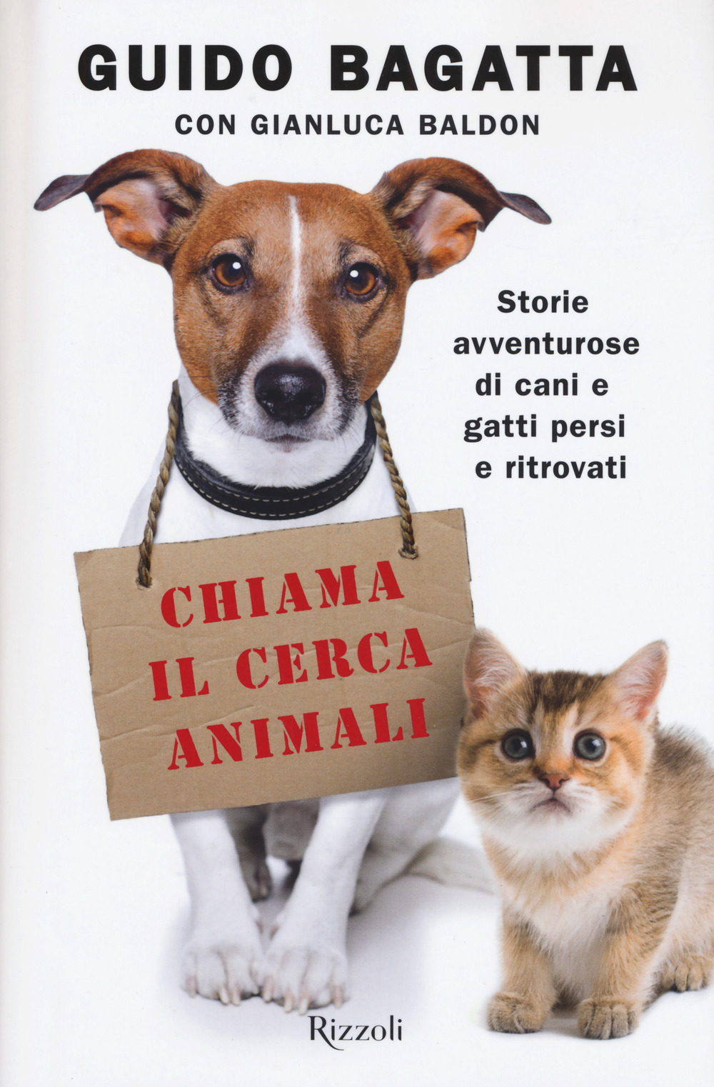 Image of Chiama il cerca animali. Storie avventurose di cani e gatti persi e ritrovati