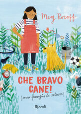 Libro Che bravo cane! (una famiglia da salvare) Meg Rosoff