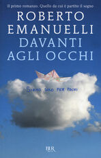 Libro Davanti agli occhi Roberto Emanuelli
