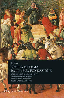 Storia di Roma dalla sua fondazione. Testo latino a fronte. Vol. 2: Libri 3-4..pdf