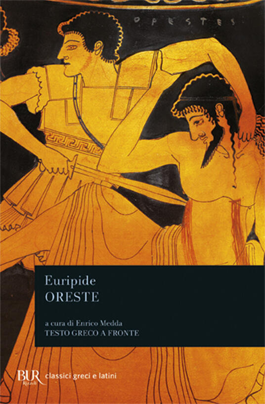 Oreste Euripide Libro BUR Biblioteca Univ. Rizzoli Classici