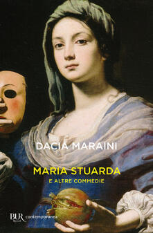 Maria Stuarda e altre commedie.pdf