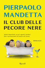 Libro Il club delle pecore nere Pierpaolo Mandetta