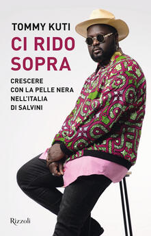 Ci rido sopra. Crescere con la pelle nera nellItalia di Salvini.pdf