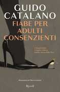 Libro Fiabe per adulti consenzienti Guido Catalano