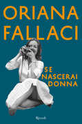 Libro Se nascerai donna Oriana Fallaci