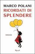 Libro Ricordati di splendere Marco Polani