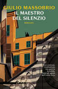 Libro Il maestro del silenzio Giulio Massobrio