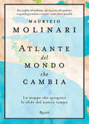 Libro Atlante del mondo che cambia. Le mappe che spiegano le sfide del nostro tempo Maurizio Molinari