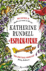 Libro L' esploratore Katherine Rundell