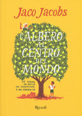 Libro L' albero al centro del mondo Jaco Jacobs
