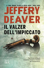 Libro Il valzer dell'impiccato Jeffery Deaver