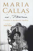 Libro Io, Maria. Lettere e memorie inedite Maria Callas
