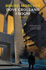 Libro Dove crollano i sogni Bruno Morchio