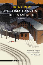 Libro L' ultima canzone del Naviglio Luca Crovi