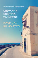 Libro Dove non siamo stati Giovanna Cristina Vivinetto