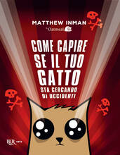 Libro Come capire se il tuo gatto sta cercando di ucciderti Matthew Inman