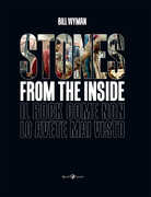 Libro Stones from the inside. Ediz. illustrata Bill Wyman