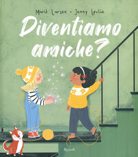 Libro Diventiamo amiche? Marit Larsen