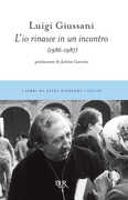 Libro L' io rinasce in un incontro (1986-1987) Luigi Giussani